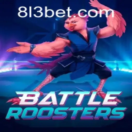 Descubra o Mundo de BattleRoosters com 813BET.com